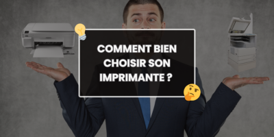 Lire la suite à propos de l’article Comment bien choisir son imprimante ?