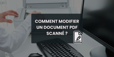 Lire la suite à propos de l’article Comment modifier des documents PDF scanné ?